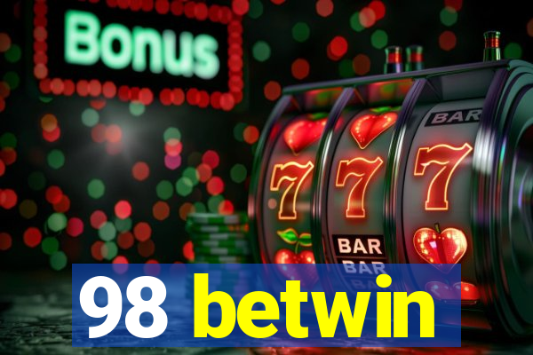 98 betwin